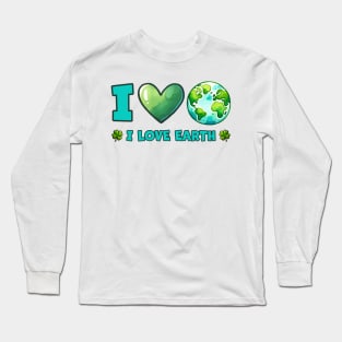 I Love Earth Long Sleeve T-Shirt